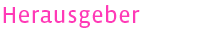 Herausgeber