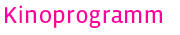 Kinoprogramm